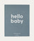 Hello Baby Book - Blue